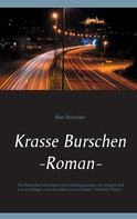 Ben Brönner: Krasse Burschen 