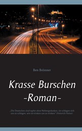 Krasse Burschen - Roman