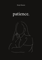 Ronja Hussein: patience. 