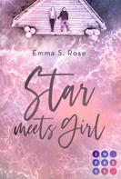 Emma S. Rose: Star meets Girl ★★★