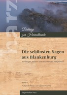 Carsten Kiehne: Sagenhaftes Blankenburg 