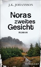 Noras zweites Gesicht - Roman | Ein düsterer Psychothriller aus Skandinavien
