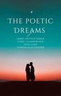 James Arthur Baker: The Poetic Dreams 