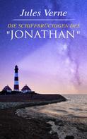 Jules Verne: Die Schiffbrüchigen des "Jonathan" 