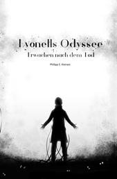 Lyonells Odyssee - Erwachen nach dem Tod