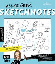 Let's sketch! Alles über Sketchnotes – Mit Icons und Symbolen Ideen visualisieren, Alltag optimieren, Freizeit organisieren - Extra: Gestalte dein eigenes Sketch-Mini-Me