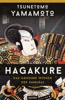 Tsunetomo Yamamoto: Hagakure - Das geheime Wissen der Samurai ★★★★★