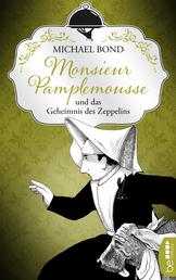 Monsieur Pamplemousse und das Geheimnis des Zeppelins