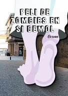 Jorge Cervantes: Peli de zombies en Si b 