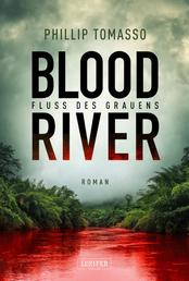 BLOOD RIVER - FLUSS DES GRAUENS - Nach einer wahren Geschichte ...