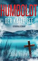 Jana Thiem: Humboldt und der kalte See 