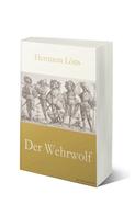 Hermann Löns: Der Wehrwolf 
