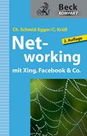 Christian Schmid-Egger: Networking mit Xing, Facebook & Co. ★★