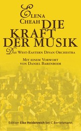 Die Kraft der Musik - Das West-Eastern Divan Orchestra