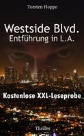 Torsten Hoppe: Westside Blvd. - Entführung in L.A.: XXL Leseprobe ★