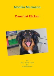 Dana hat Rücken - Mut - mach - Buch - für - Hundebesitzer