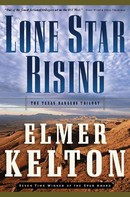 Elmer Kelton: Lone Star Rising 