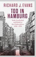 Richard J. Evans: Tod in Hamburg ★★★
