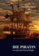 Thomas M. Meine: Die Piratin 