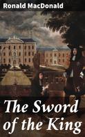 Ronald MacDonald: The Sword of the King 