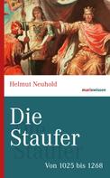 Helmut Neuhold: Die Staufer 
