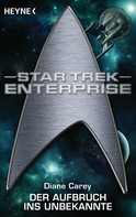 Diane Carey: Star Trek - Enterprise: Aufbruch ins Unbekannte ★★★★
