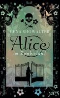 Gena Showalter: Alice im Zombieland ★★★★