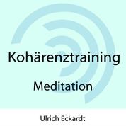 Kohärenztraining - Meditation