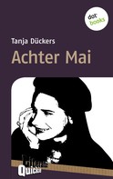 Tanja Dückers: Achter Mai - Literatur-Quickie 