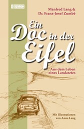 Ein Doc in der Eifel - Aus dem Leben eines Landarztes