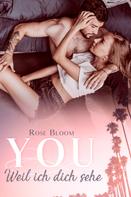 Rose Bloom: YOU ★★★★