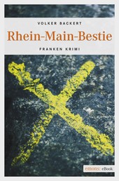 Rhein-Main-Bestie - Franken Krimi
