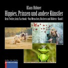 Klaus Hübner: HIPPIES, PRINZEN UND ANDERE KÜNSTLER 
