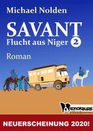 Michael Nolden: SAVANT - Flucht aus Niger 2 ★★★