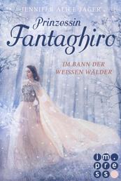 Prinzessin Fantaghiro. Im Bann der Weißen Wälder - Romantische Märchenadaption