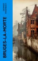 Georges Rodenbach: Bruges-la-morte 