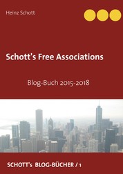 Schott's Free Associations - Blog-Buch 2015-2018