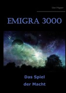 Uwe Wagner: Emigra 3000 