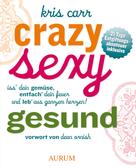 Kris Carr: Crazy, sexy, gesund ★★★
