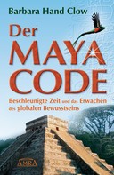 Barbara Hand Clow: Der Maya Code ★★★