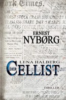 Ernest Nyborg: Lena Halberg: Der Cellist ★★★★