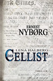 Lena Halberg: Der Cellist - THRILLER