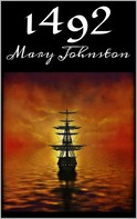 Mary Johnston: 1492 