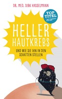 Dirk Hasselmann: Heller Hautkrebs 