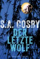 S.A. Cosby: Der letzte Wolf (eBook) ★★★★★