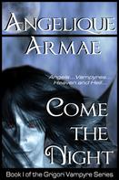Angelique Armae: Come the Night 