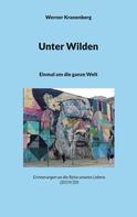 Werner Kronenberg: Unter Wilden 
