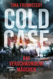Cold Case - Das verschwundene Mädchen - Thriller