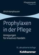 Ulrich Kamphausen: Prophylaxen in der Pflege ★★★★★