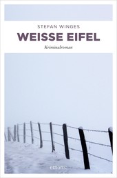 Weiße Eifel - Kriminalroman